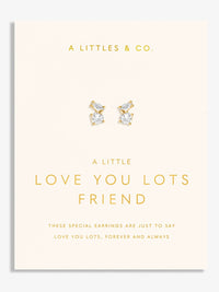 Little Moments Love You Friend Earrings