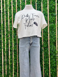 Debí Tirar Más Fotos Crop Shirt