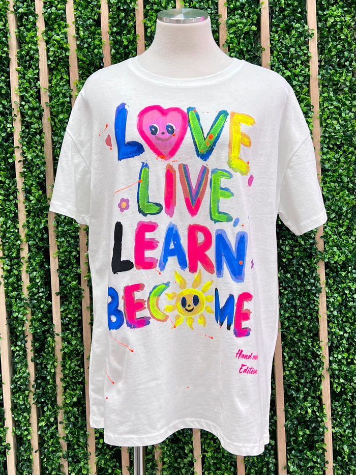 Love Live Learn Handpainted Shirt