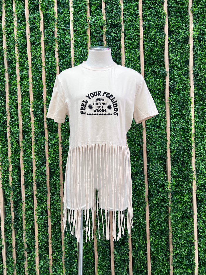 Feel Your Feelings Fringe Tee