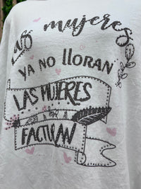 Las Mujeres Facturan Tee